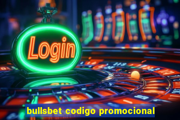 bullsbet codigo promocional